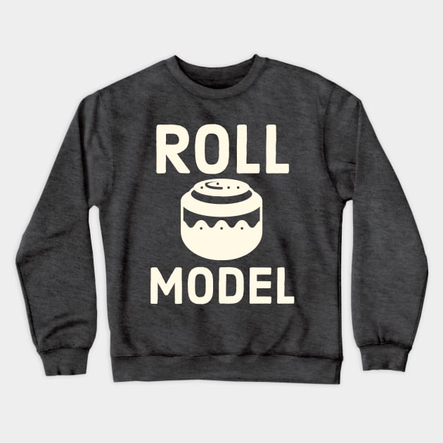 Cinnamon Roll Roll Model for Girls Pastry Chef Crewneck Sweatshirt by PodDesignShop